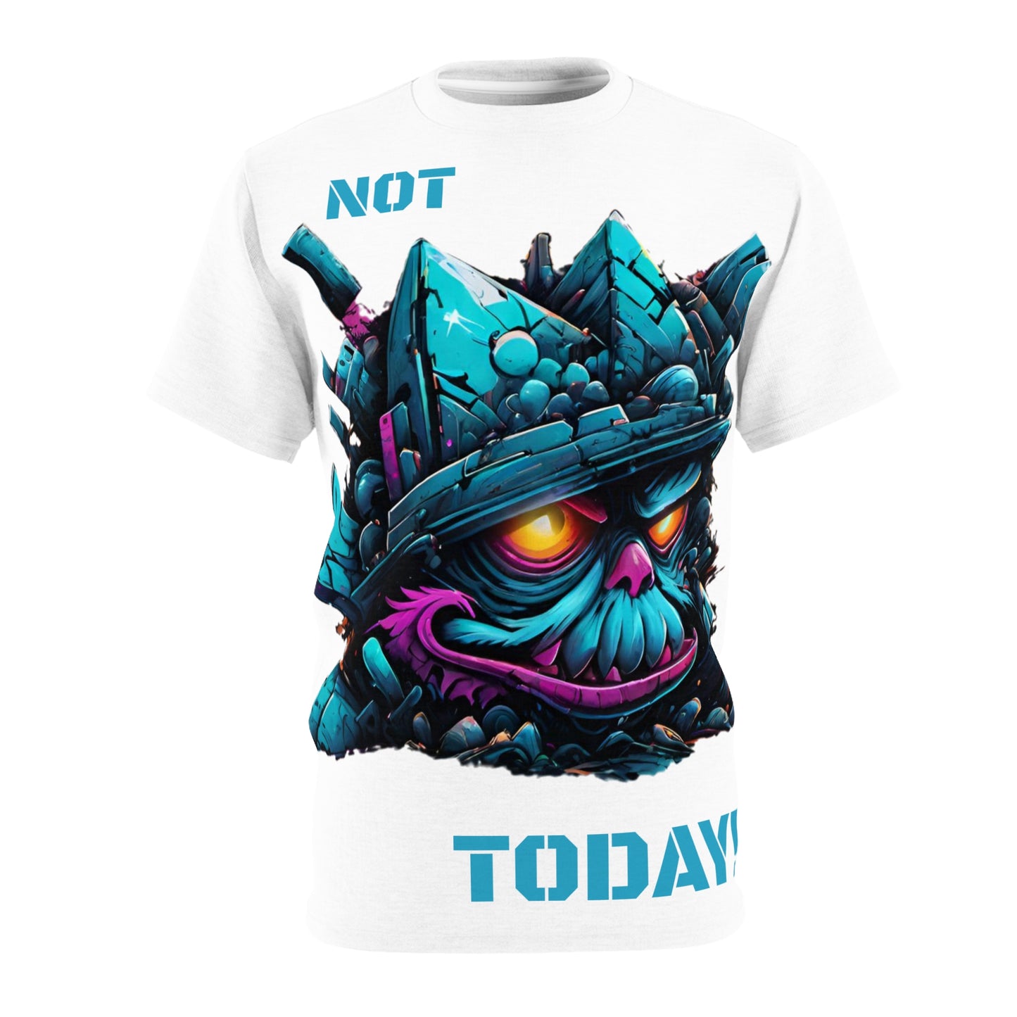 'Not Today!' T-shirt