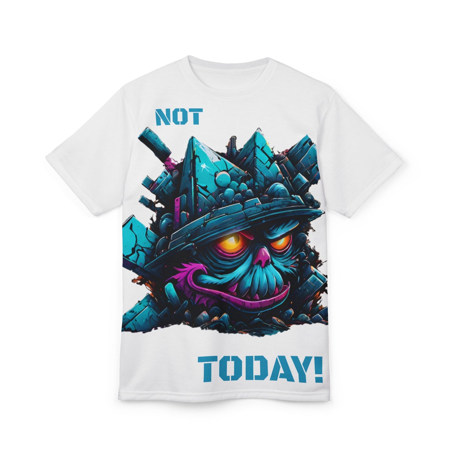 'Not Today!' T-shirt